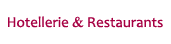 Hotellerie und Restaurants